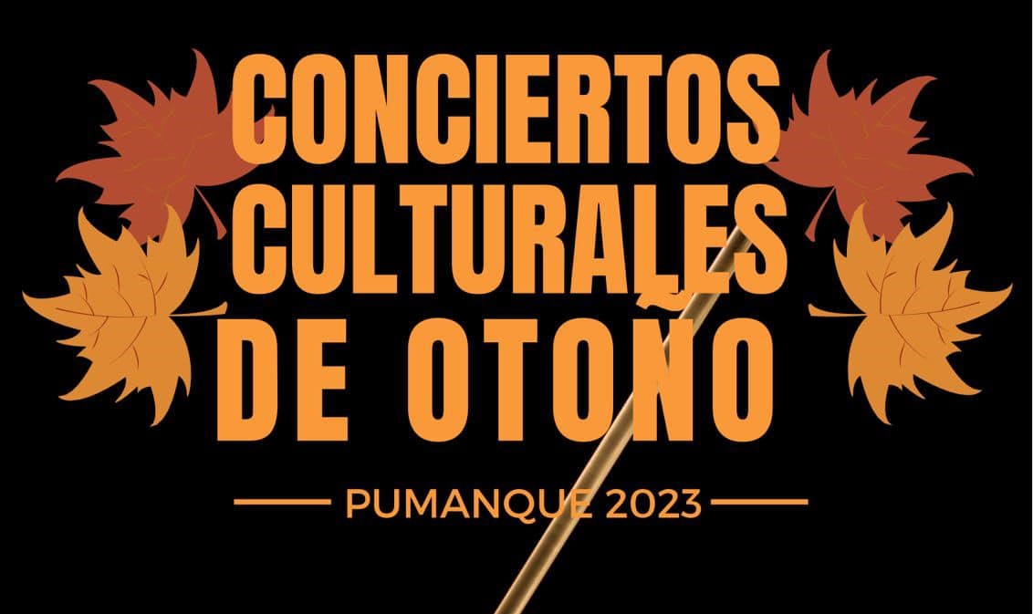 Conciertos de Otoño 2023 se vivirán en Pumanque